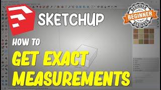 Sketchup How To Get Exact Measurements