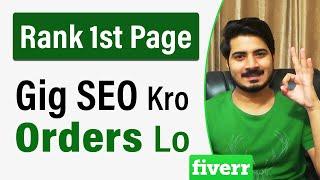 Rank Your Fiverr Gig on 1st Page by SEO 2022 | Rank fiverr gig on first page