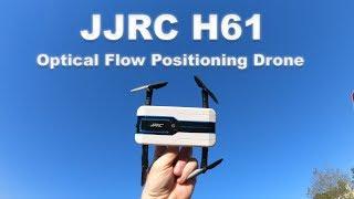 JJRC H61 - The Optical Flow Positioning Drone - Review & Demo