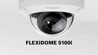 Bosch Security - FLEXIDOME 5100i cameras - the new standard for professional security & analytics