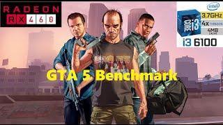 GTA 5 High setting | RX 460 2 Gb - i3 6100