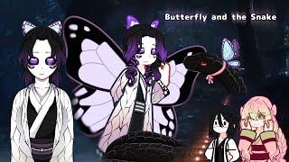 Butterfly and The Snake [Swap.Shinobu & Kabarumaru] ▪︎Demon Slayer Swap.AU▪︎      [GL2]