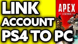 How To Link Apex Legends Account PS4 to PC (2024)