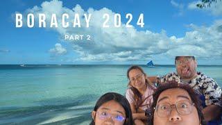 Boracay Family Vacation 2024 - Part 2