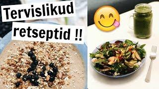 TERVISLIKUD RETSEPTID !! (What I eat in a day?)