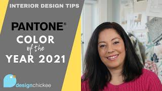 Pantone's Color of the Year 2021 - Ultimate Gray and Illuminating | Interior Design Tips