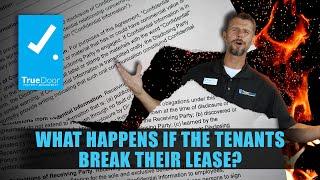 What Happens if the tenant breaks the lease?