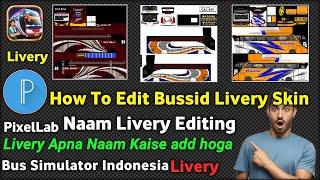 How To Edit Bussid Livery Skin | Bus Simulator Indonesia | Livery Apna Naam Kaise add hoga