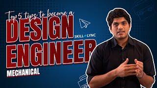 5 ways to become a Design Engineer | Skill-Lync