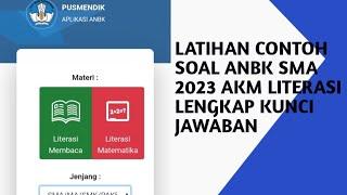 Latihan Contoh Soal ANBK SMA 2023 AKM Literasi Lengkap Kunci Jawaban