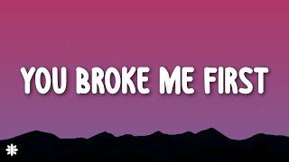 Tate McRae - you broke me first (Lyrics)