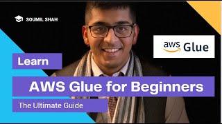 AWS Glue and Python (Pyspark) for Beginners: The Ultimate Guide - Part 1