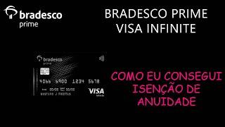 COMO EU CONSEGUI ANUIDADE GRATIS NO MEU BRADESCO PRIME VISA INFINITE