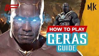 GERAS Guide by [ Grr ] | MK11| DashFight | All you need to know