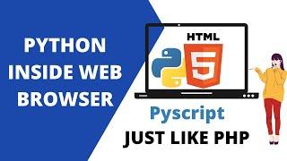 PyScript - Run Python In Your Browser | Just Like PHP !!