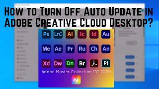 How to Turn Off Auto Update in Adobe Creative Cloud Desktop