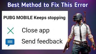 How To Fix PUBG Mobile Keeps Stopping Error | Fix App Stopped Error