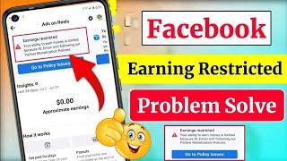 Facebook Ads On Reels Earnings Restricted problem solve | Facebook earning restricted Solve