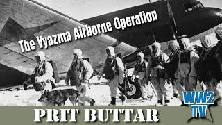 The Vyazma Airborne Operation (Red Army Paratroops)
