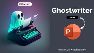 Unlock the Power of AI with Ghostwriter OpenAI ChatGPT add-in for Microsoft PowerPoint