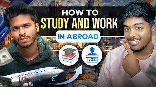 Get Part time jobs and Study in Abroad - A to Z Process Explained | Abroad study plan Tamil 2024
