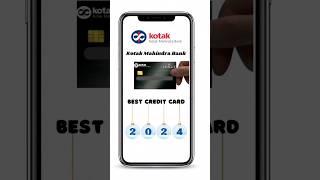 Kotak Bank Best Credit Card ! Best Credit Cards 2024 #kotakmahindrabank #bestcreditcards #shorts