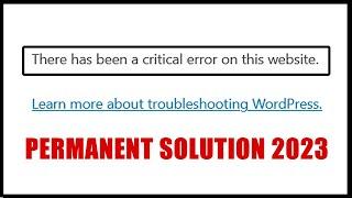 There has been a critical error on this website (FIXED) | Troubleshooting WordPress Critical Errors
