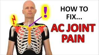 The KEY To Fixing AC Joint Pain