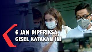 6 Jam Diperiksa, Gisel Katakan Ini