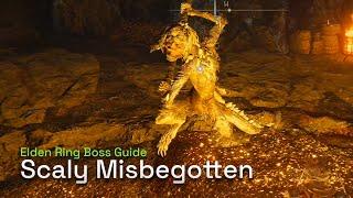 How To Defeat Scaly Misbegotten - Elden Ring Boss Gameplay Guide