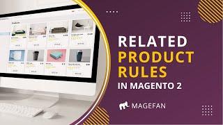 How to Create Magento 2 Related Product Rules?