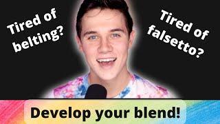 Develop Your BLEND- How To Sing In Mixed Voice