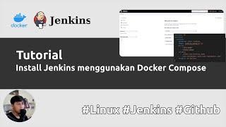 Tutorial Install Jenkins menggunakan Docker Compose : PART 1