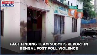 West Bengal post-poll violence probe, fact-finding team submits report