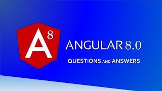 Angular 8 Interview Questions and Answers | Most Asked Angular Questions|