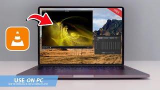 VLC MEDIA PLAYER: HOW TO DOWNLOAD & USE VLC ON PC / LAPTOP FOR FREE(2025)