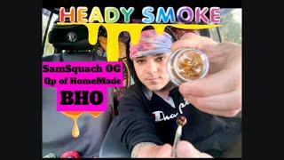  Samsquach OG HomeMade BHO Review 