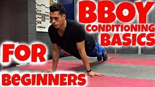 Bboy Conditioning & Strength Exercises for Beginners | Bboy Tutorial | How to Breakdance