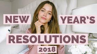 My New Year's Resolutions | 2018 Goals