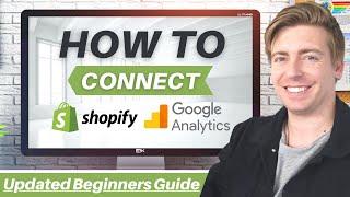How to Setup Google Analytics on Shopify | Google Analytics 4 Update (Beginners Guide)