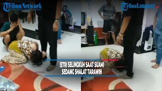 Viral Istri Selingkuh saat Suami Sedang Shalat Tarawih