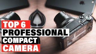 Best Compact Camera For Professionals 2024 [Top 10 Picks Reviewed]