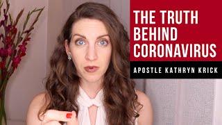 The Truth Behind Coronavirus & What Believers Should Do | Apostle Kathryn Krick