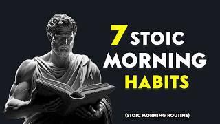 7 Things You Should Do Every Morning (Stoic Morning Routine)