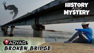 Haunted Place In Chennai l Broken Bridge Adyar l Exploring Broken Bridge