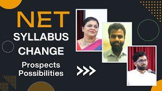 NET SYLLABUS CHANGE | Prospects Possibilities | Dr Kalyani Vallath