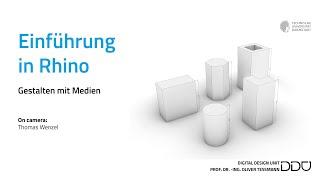 01 - Einführung in RHINO: Grundlagen der 3D-Modellierung