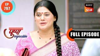 Conspiracy Against Pushpa | Pushpa Impossible | Ep 797 | Full Episode | 23 Dec 2024