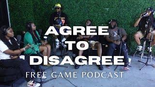 Free Game Podcast “AGREE TO DISAGREE” (ft. Dale, Skyler, Whittney & Courtney)