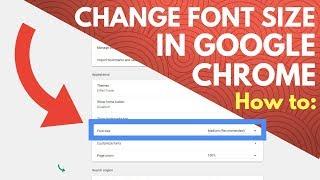 How To Change Font Size In Google Chrome